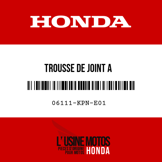 image de 06111-KPN-E01 TROUSSE DE JOINT A