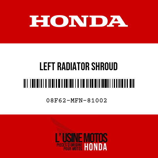 image de 08F62-MFN-81002 LEFT RADIATOR SHROUD