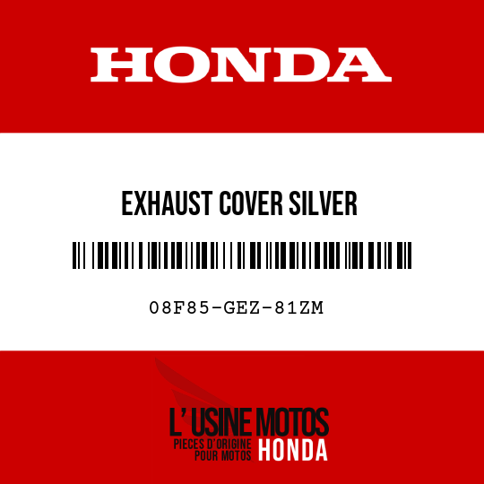 image de 08F85-GEZ-81ZM EXHAUST COVER SILVER