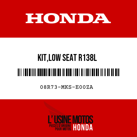 image de 08R73-MKS-E00ZA KIT,LOW SEAT R138L