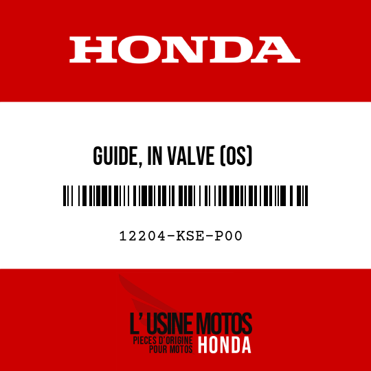 image de 12204-KSE-P00 GUIDE, IN VALVE (OS)