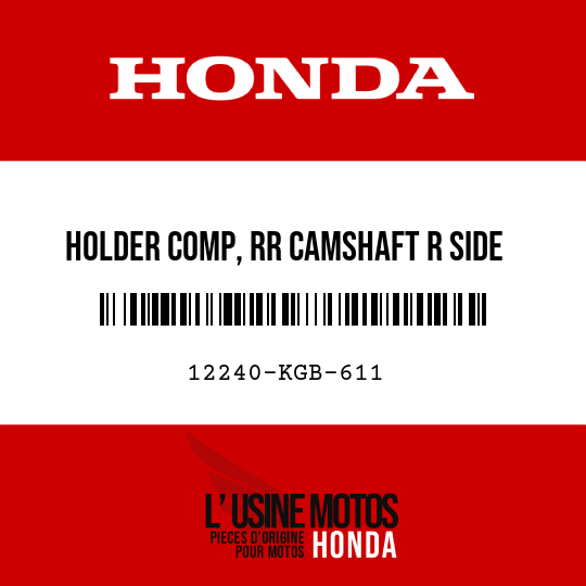image de 12240-KGB-611 HOLDER COMP, RR CAMSHAFT R SIDE