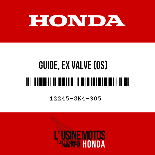 image de 12245-GK4-305 GUIDE, EX VALVE (OS)
