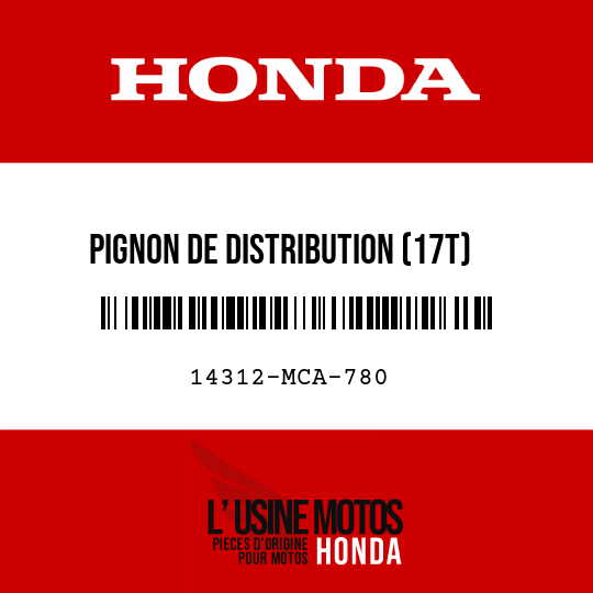 image de 14312-MCA-780 PIGNON DE DISTRIBUTION (17T)