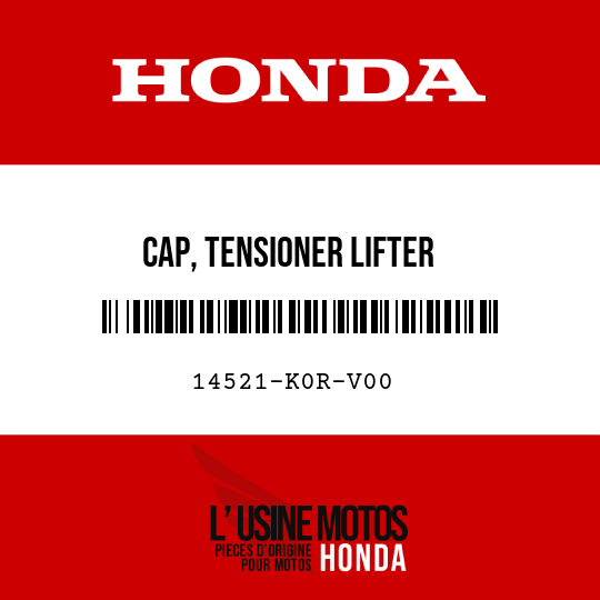 image de 14521-K0R-V00 CAP, TENSIONER LIFTER