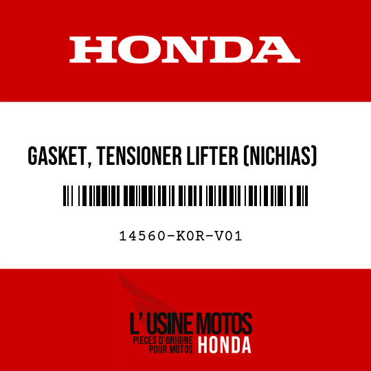 image de 14560-K0R-V01 GASKET, TENSIONER LIFTER (NICHIAS)