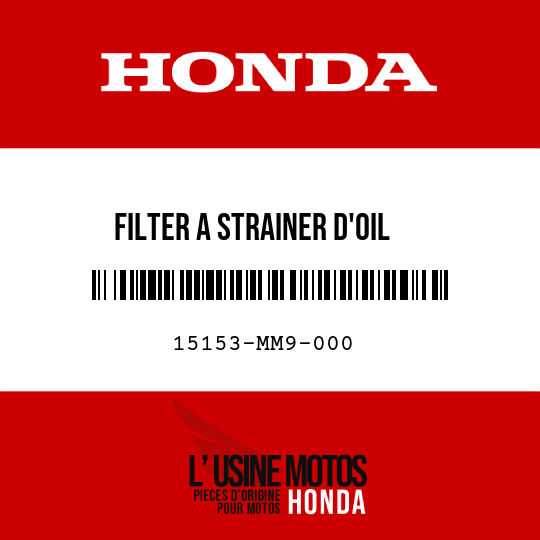 image de 15153-MM9-000 FILTER A STRAINER D'OIL