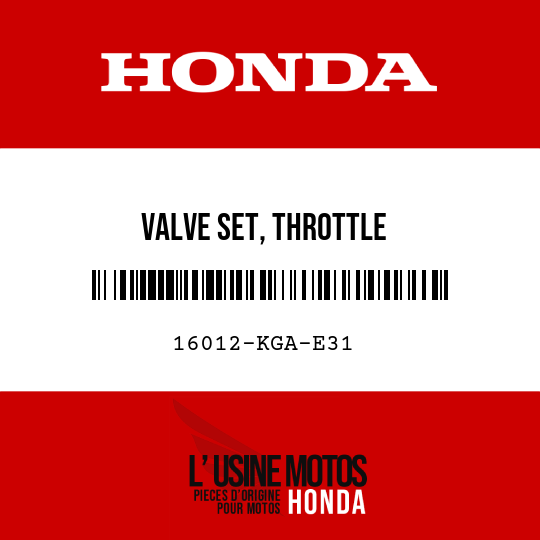 image de 16012-KGA-E31 VALVE SET, THROTTLE