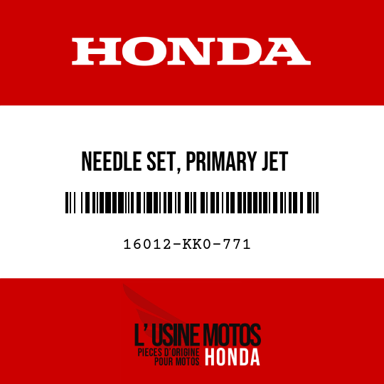 image de 16012-KK0-771 NEEDLE SET, PRIMARY JET