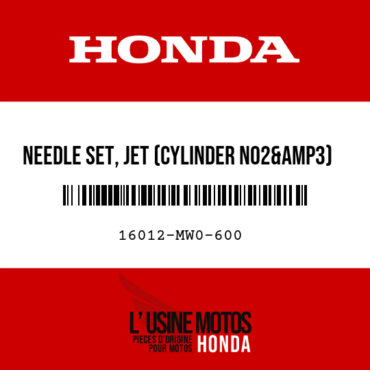 image de 16012-MW0-600 NEEDLE SET, JET (CYLINDER NO2&amp3)