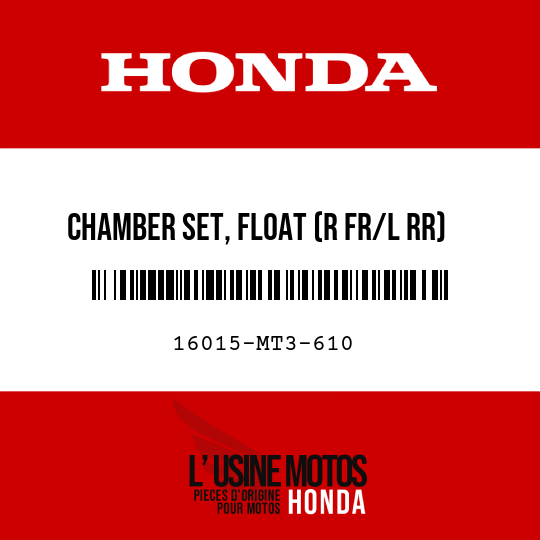 image de 16015-MT3-610 CHAMBER SET, FLOAT (R FR/L RR)