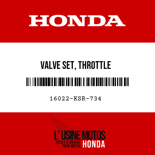 image de 16022-KSR-734 VALVE SET, THROTTLE