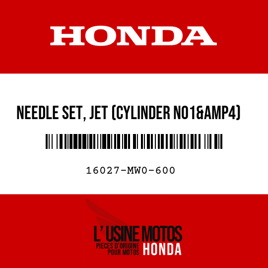 image de 16027-MW0-600 NEEDLE SET, JET (CYLINDER NO1&amp4)