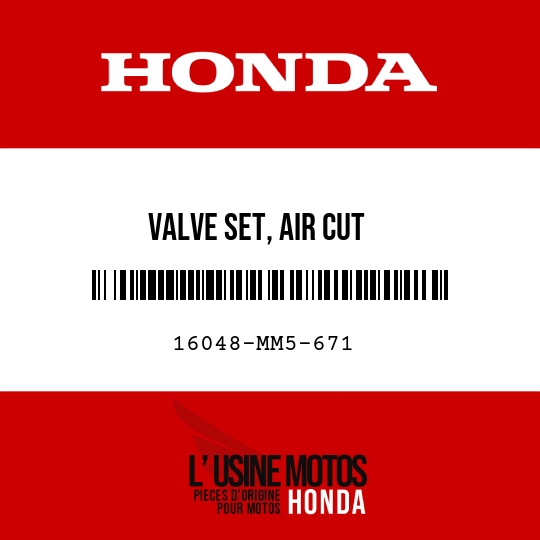 image de 16048-MM5-671 VALVE SET, AIR CUT