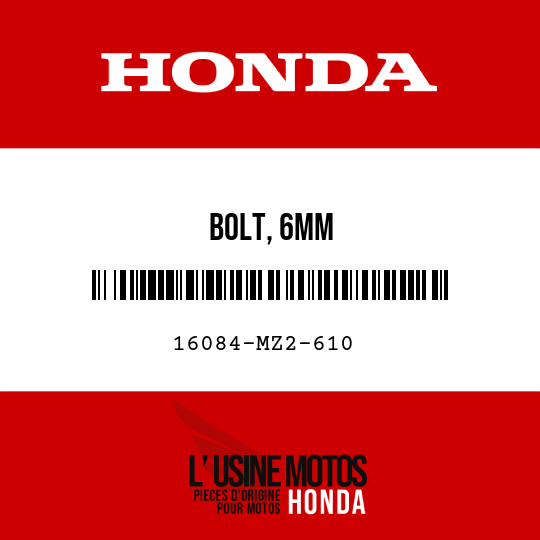 image de 16084-MZ2-610 BOLT, 6MM
