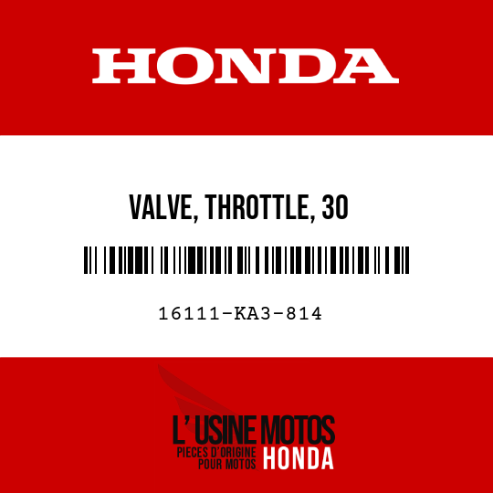 image de 16111-KA3-814 VALVE, THROTTLE, 30