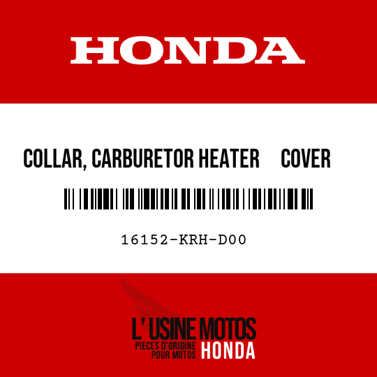 image de 16152-KRH-D00 COLLAR, CARBURETOR HEATER     COVER
