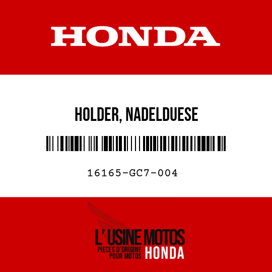 image de 16165-GC7-004 HOLDER, NADELDUESE