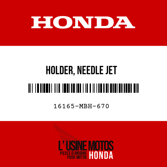 image de 16165-MBH-670 HOLDER, NEEDLE JET