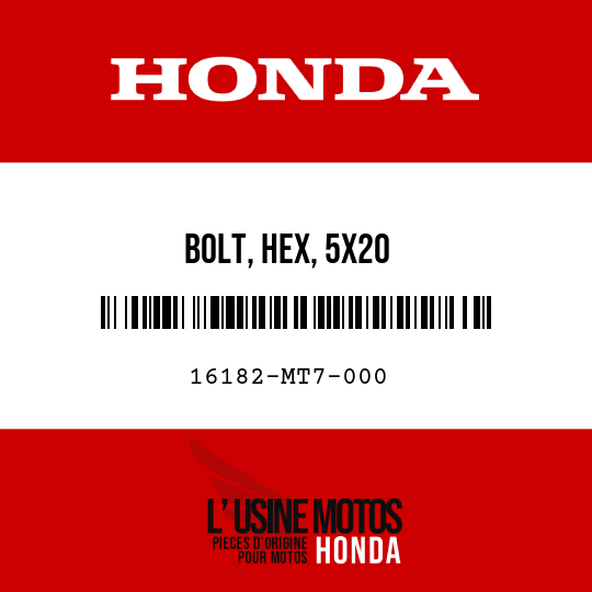 image de 16182-MT7-000 BOLT, HEX, 5X20