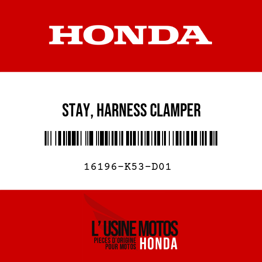 image de 16196-K53-D01 STAY, HARNESS CLAMPER