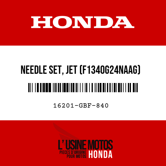 image de 16201-GBF-840 NEEDLE SET, JET (F1340G24NAAG)