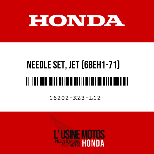 image de 16202-KZ3-L12 NEEDLE SET, JET (6BEH1-71)