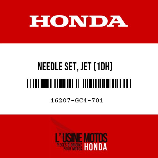 image de 16207-GC4-701 NEEDLE SET, JET (1DH)