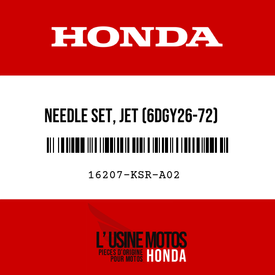 image de 16207-KSR-A02 NEEDLE SET, JET (6DGY26-72)