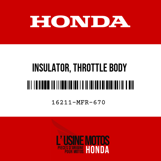 image de 16211-MFR-670 INSULATOR, THROTTLE BODY