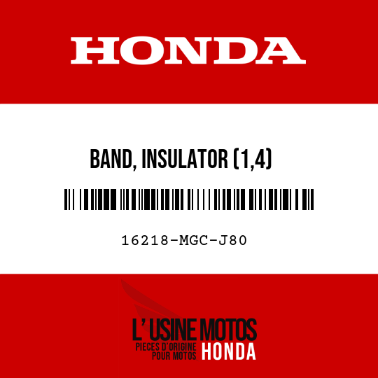 image de 16218-MGC-J80 BAND, INSULATOR (1,4)