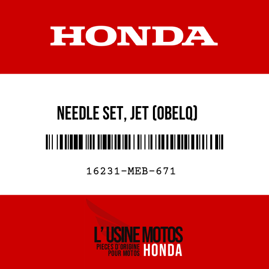 image de 16231-MEB-671 NEEDLE SET, JET (0BELQ)