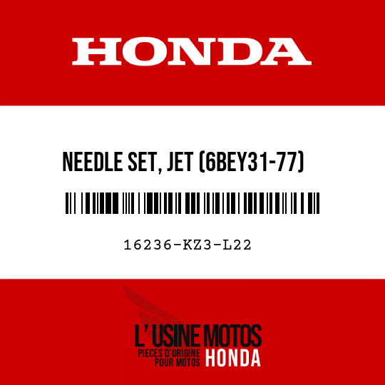 image de 16236-KZ3-L22 NEEDLE SET, JET (6BEY31-77)