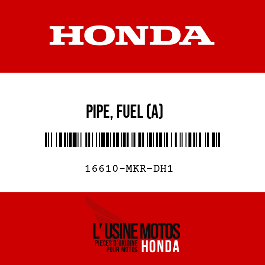 image de 16610-MKR-DH1 PIPE, FUEL (A)