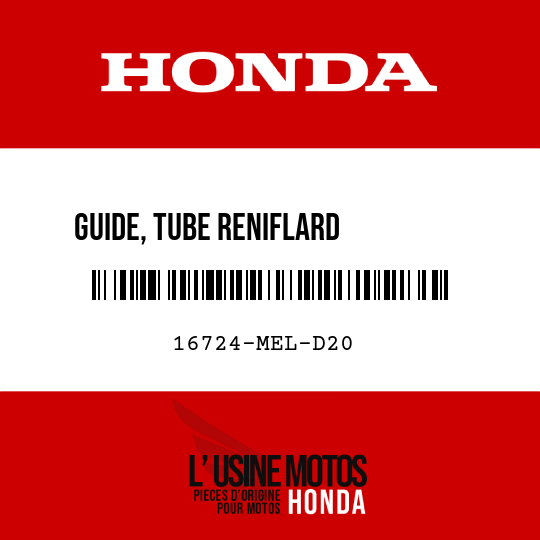 image de 16724-MEL-D20 GUIDE, TUBE RENIFLARD         CARBURANT (B)