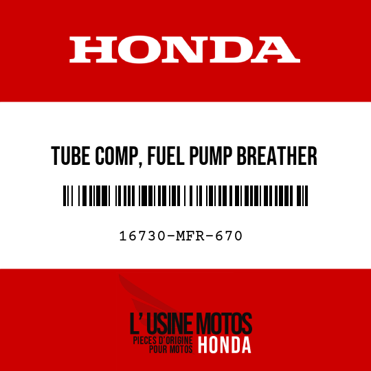image de 16730-MFR-670 TUBE COMP, FUEL PUMP BREATHER