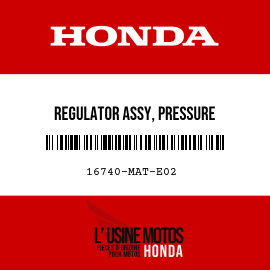 image de 16740-MAT-E02 REGULATOR ASSY, PRESSURE