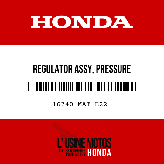 image de 16740-MAT-E22 REGULATOR ASSY, PRESSURE
