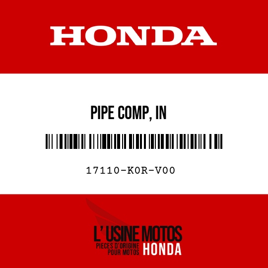 image de 17110-K0R-V00 PIPE COMP, IN