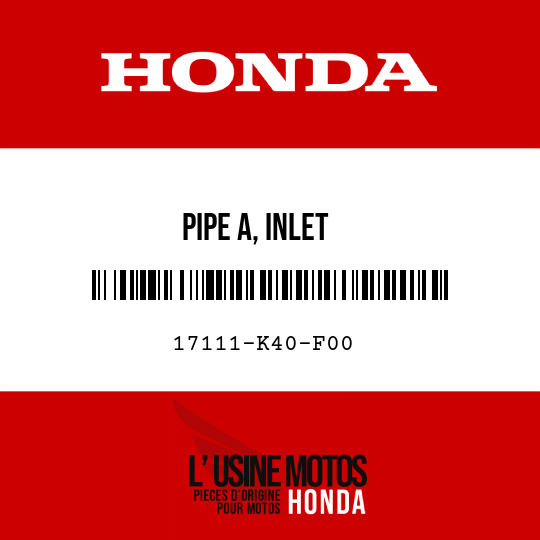image de 17111-K40-F00 PIPE A, INLET
