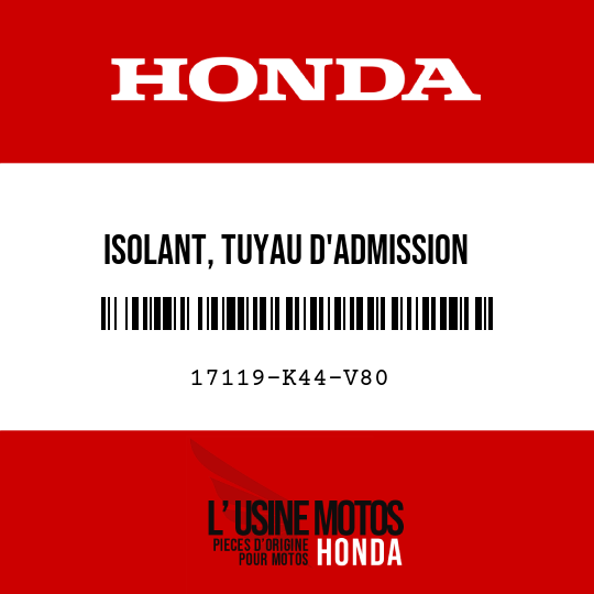 image de 17119-K44-V80 ISOLANT, TUYAU D'ADMISSION