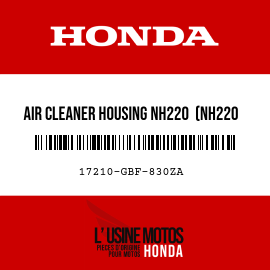 image de 17210-GBF-830ZA AIR CLEANER HOUSING NH220  (NH220 SMOKE GRAY)