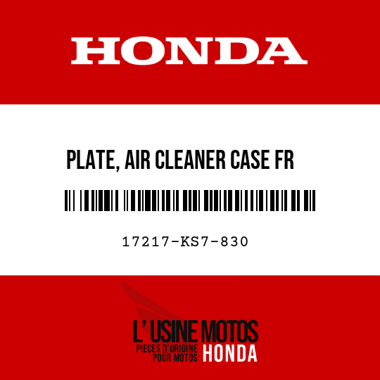 image de 17217-KS7-830 PLATE, AIR CLEANER CASE FR