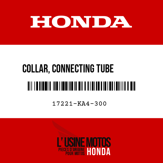 image de 17221-KA4-300 COLLAR, CONNECTING TUBE       SETTING