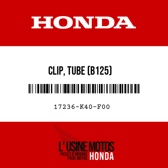 image de 17236-K40-F00 CLIP, TUBE (B125)