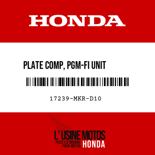 image de 17239-MKR-D10 PLATE COMP, PGM-FI UNIT      SETTING