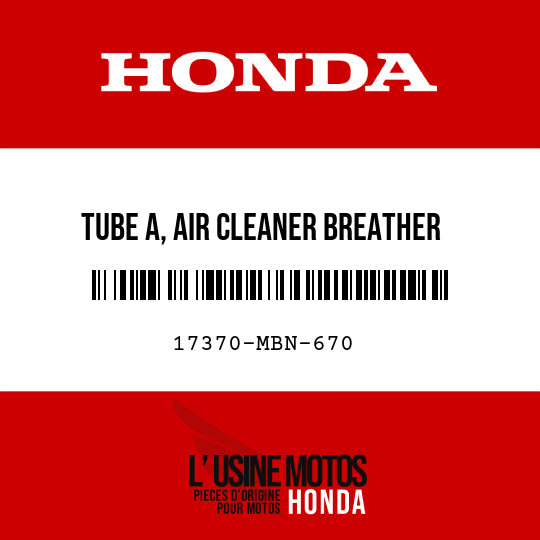 image de 17370-MBN-670 TUBE A, AIR CLEANER BREATHER