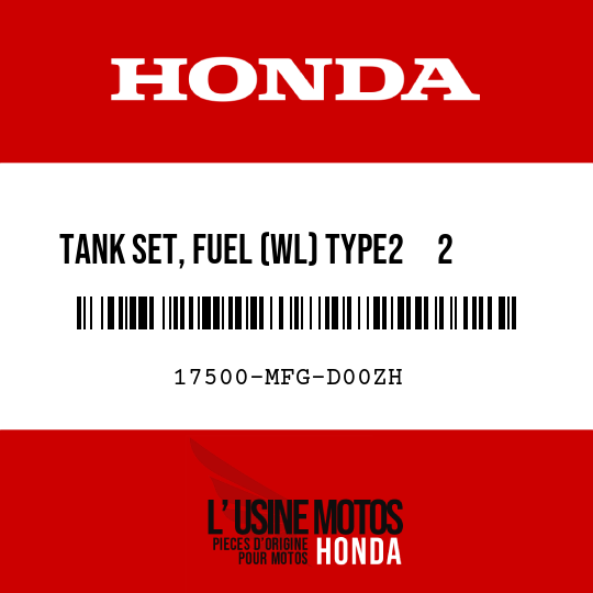 image de 17500-MFG-D00ZH TANK SET, FUEL (WL) TYPE2     2  (TYPE2     2 )