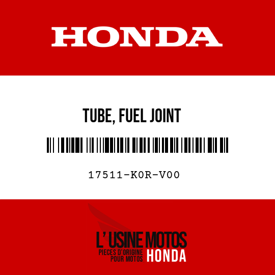 image de 17511-K0R-V00 TUBE, FUEL JOINT