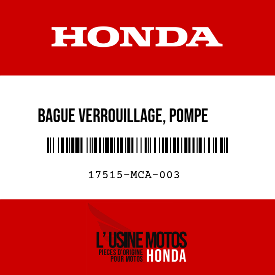 image de 17515-MCA-003 BAGUE VERROUILLAGE, POMPE     CARBURANT